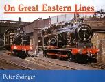 Book cover of On Great Eastern Lines  by SWINGER, Peter 